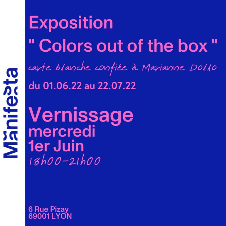 EXPOSITION à Manifesta Lyon COLORS OUT OF THE BOX